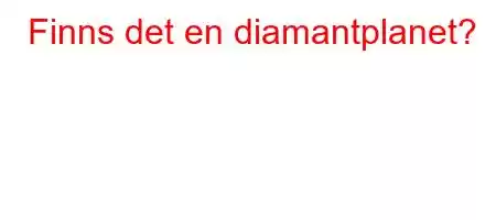 Finns det en diamantplanet