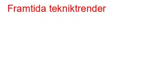 Framtida tekniktrender