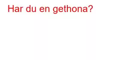 Har du en gethona