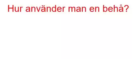 Hur använder man en behå