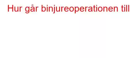 Hur går binjureoperationen till