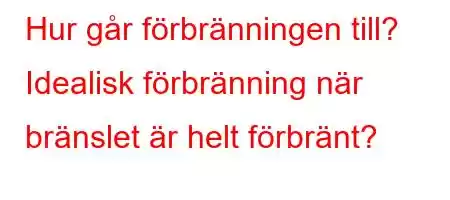 Hur går förbränningen tillYX[\휘[]0[휘