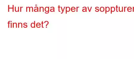 Hur många typer av soppturer finns det?