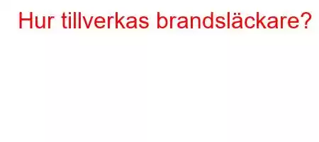 Hur tillverkas brandsläckare