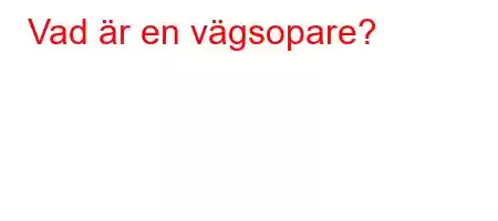 Vad är en vägsopare?