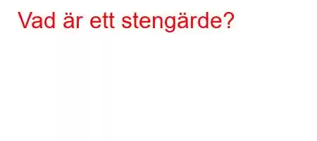 Vad är ett stengärde?