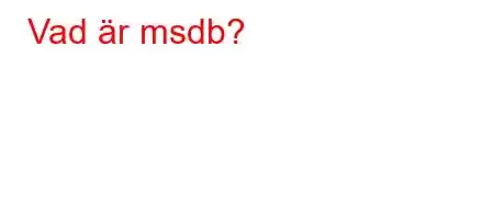 Vad är msdb?