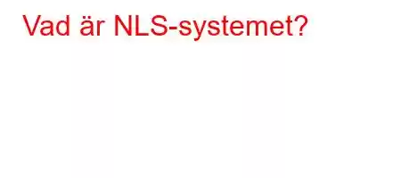 Vad är NLS-systemet