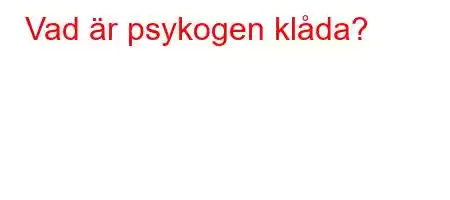 Vad är psykogen klåda