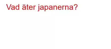 Vad äter japanerna?