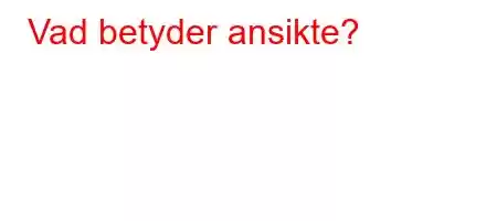 Vad betyder ansikte?