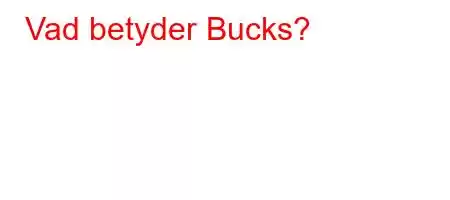 Vad betyder Bucks