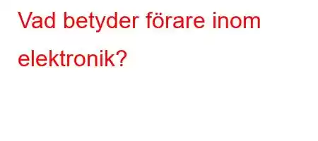 Vad betyder förare inom elektronik