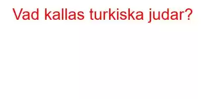 Vad kallas turkiska judar?