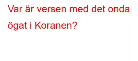 Var är versen med det onda ögat i Koranen?