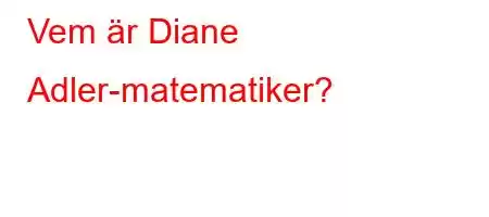 Vem är Diane Adler-matematiker?