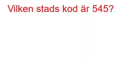 Vilken stads kod är 545?